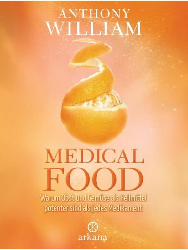 Medical Foodt Anthony William ARKANA Verlag Hardcover 